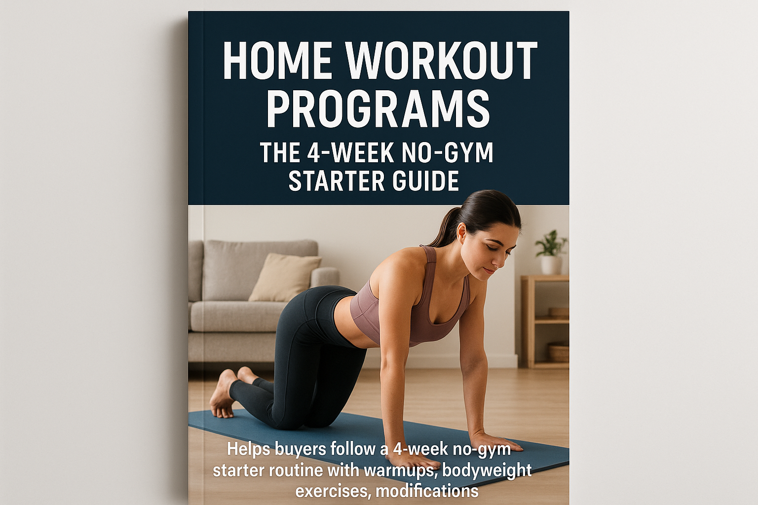 Home Workout Programs: The 4-Week No-Gym Starter Guide guide cover