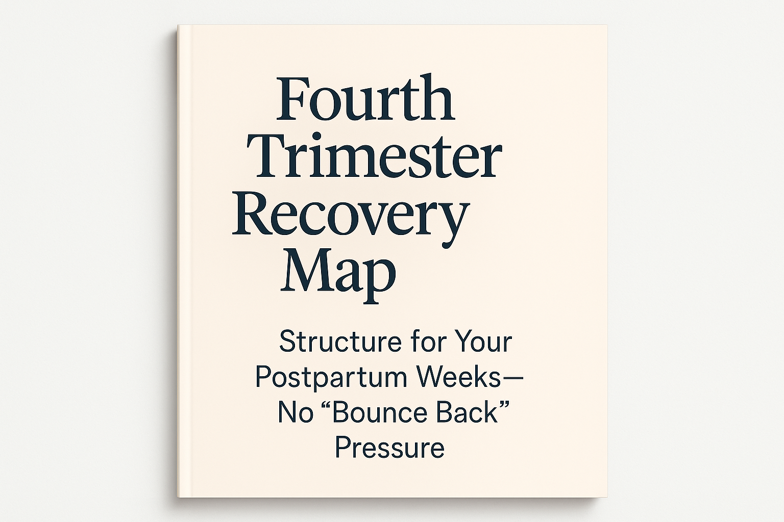 Fourth Trimester Recovery Map: Postpartum Recovery for Moms guide cover